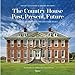 The Country House: Past, Present, Future: Great Houses of The British Isles by David Cannadine, Jeremy Musson