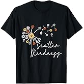 Scatter Kindness Positive Dandelion Flowers Anti Bullying T-Shirt