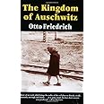 The Kingdom of Auschwitz: 1940-1945