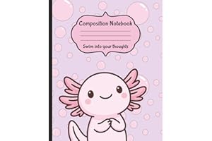 Pastel Axolotl Composition Notebook: A cute and whimsical wide ruled notebook for girls, kids, and axolotl lovers — 110 pages