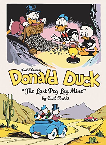 Walt disney s donald duck: the lost peg leg mine (the carl barks …