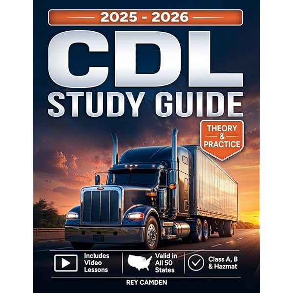 CDL CDL - Commercial Driver's License Exam, 2025-2026: Complete Prep