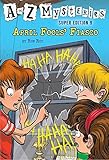 A to Z Mysteries Super Edition #9: April Fools' Fiasco