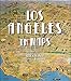 Los Angeles in Maps