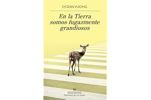En la Tierra somos fugazmente grandiosos (Spanish Edition)
