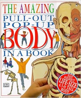 The Amazing Pull Out Pop Up Body In A Book Dk Amazing Pop - 
