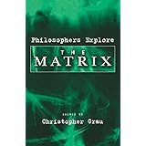 Philosophers Explore The Matrix