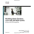Building Data Centers with VXLAN BGP EVPN: A Cisco NX-OS Perspective (Networking Technology)