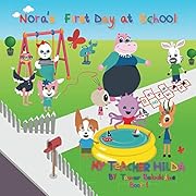 Nora's First Day at School (My Teacher Hilda Book 1)