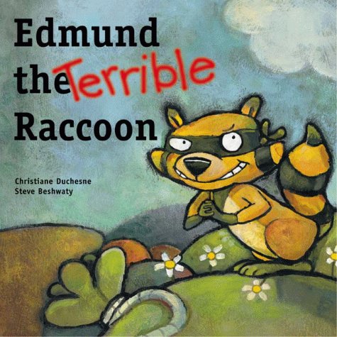 Edmund the Terrible Raccoon (Picture Books (Dominique &amp; Friends))