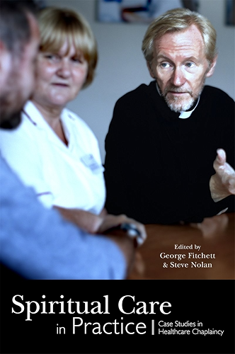 Download Spiritual Care in Practice: Case Studies in Healthcare Chaplaincy (English Edition) PDF