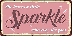 StickerPirate 1014HS She Leaves A Little Sparkle Wherever She Goes 5"x10" Aluminum Hanging Novelty Sign