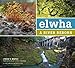 Elwha: A River Reborn