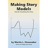 Making Story Models: Tools for Visualizing Your Story