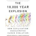 The 10,000 Year Explosion: How Civilization Accelerated Human Evolution