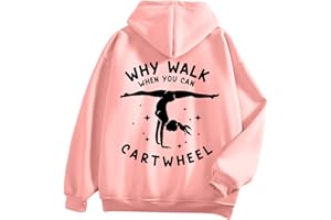 sunlifeus Why Walk When You Can Cartwheel Gymnastics Hoodie for Teen Girls Dance Funny Preppy Graphic Slogan Sweatshirt