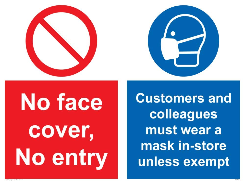 No face cover, no entry. Customers and colleagues must wear a mask in-store unless exempt.