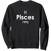 Pisces 1992 Birthday Zodiac Sign | Horoscope Astrology 2024 Sweatshirt