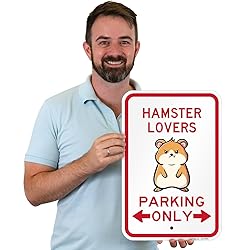 SmartSign Hamster Lovers Parking Only Funny Animal