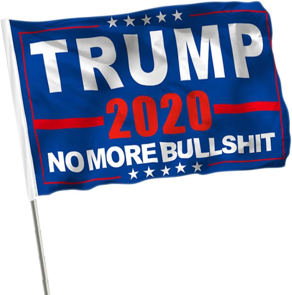ERT Donald Trump Flag 3X5 Foot - 2020 Trump President Flags No More Bullshit Keep America Great Flag 3x5 ft with Brass Grommets MAGA : Garden & Outdoor