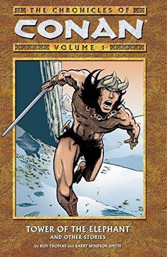 The Chronicles of Conan, Vol. 1: Tower of the Elephant and Other Stories
