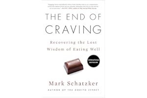 The End of Craving: Recovering the Lost Wisdom of Eating Well
