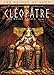 Reines de sang - Cléopâtre, la Reine fatale T01 (Reines de sang (1)) (French Edition) by