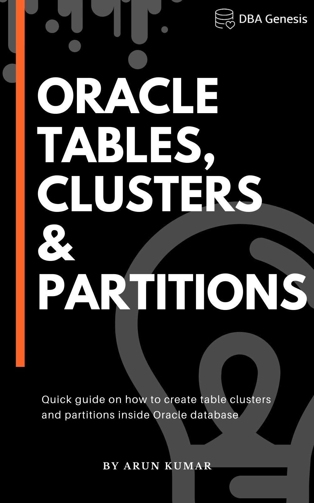 Mua Oracle Tables, Clusters & Partitions: Quick guide on how to create ...