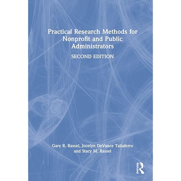 Practical Research Methods for Nonprofit and Public Administrators