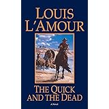 The Quick and the Dead: A Novel