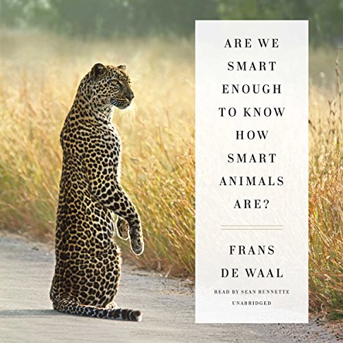 Are We Smart Enough to Know How Smart Animals Are? Audiobook [Free Download by Trial] thumbnail