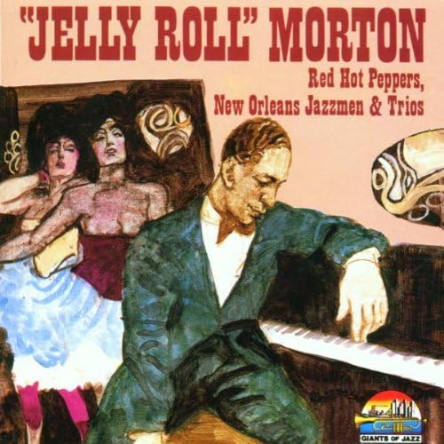 Amazon Red Hot Peppers Jelly Roll Morton ニューオーリンズジャズ ミュージック