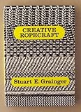 Creative Ropecraft by Stuart E. Grainger