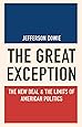 The Great Exception: The New Deal and the Limits of American Politics (Politics and Society in Modern America, 120)