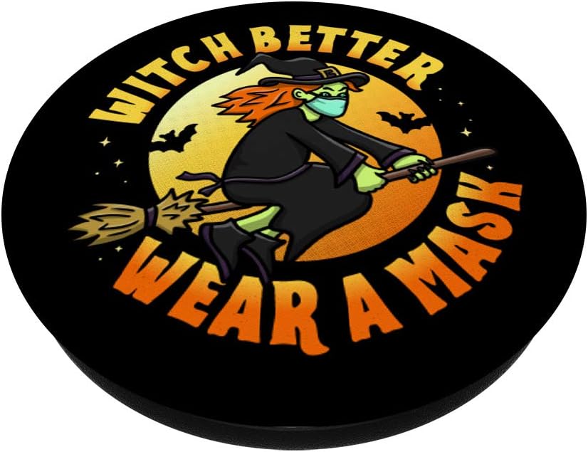 Witch Better Wear a Mask Social Distancing Mask Halloween PopSockets Grip and Stand for Phones and Tablets - Image 3
