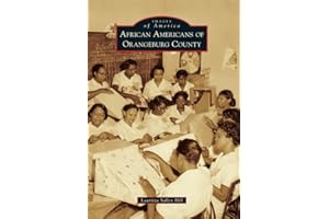 African Americans of Orangeburg County (Images of America)