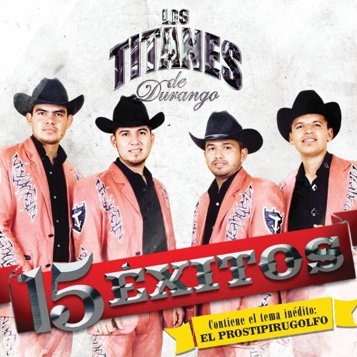 Los Titanes De Durango - El Borracho Lyrics - Zortam Music