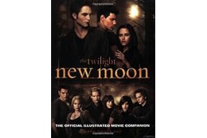 The Twilight Saga: New Moon--The Official Illustrated Movie Companion