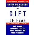 The Gift of Fear and Other Survival Signals that Protect Us From Violence