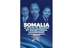 Somalia: A State in Search of Exceptional Leadership