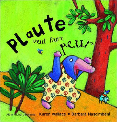 Plaute veut faire peur