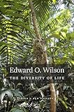 The Diversity of Life: With a New Preface (Questions of Science)