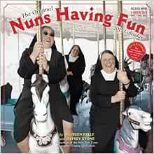 Nuns Having Fun 2023 Calendar Nuns Having Fun 2015 Wall Calendar: Kelly, Maureen, Stone, Jeffrey:  9780761178491: Books: Amazon.com