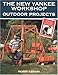 The New Yankee Workshop: Outdoor Projects by