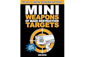 Mini Weapons of Mass Destruction Targets: 100+ Tear-Out Targets, Plus 5 New Mini Weapons (Volume 3)