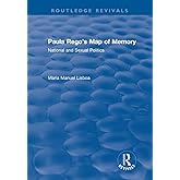 Paula Rego's Map of Memory (Routledge Revivals)