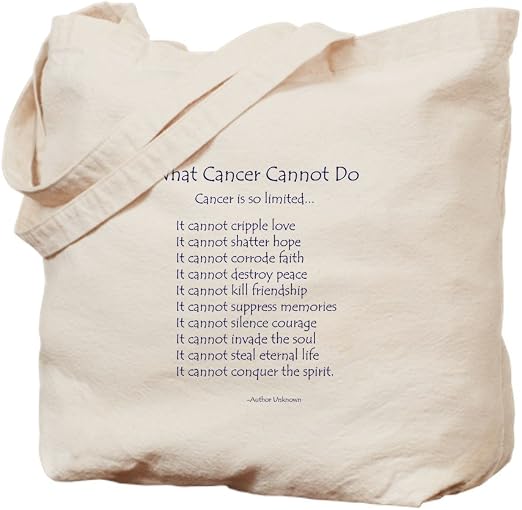 Amazon Com Cafepress What Cancer Cannot Do Inspirational Cancer Poem To Natural Canvas Tote Bag Reusable Shopping Bag Kitchen Dining