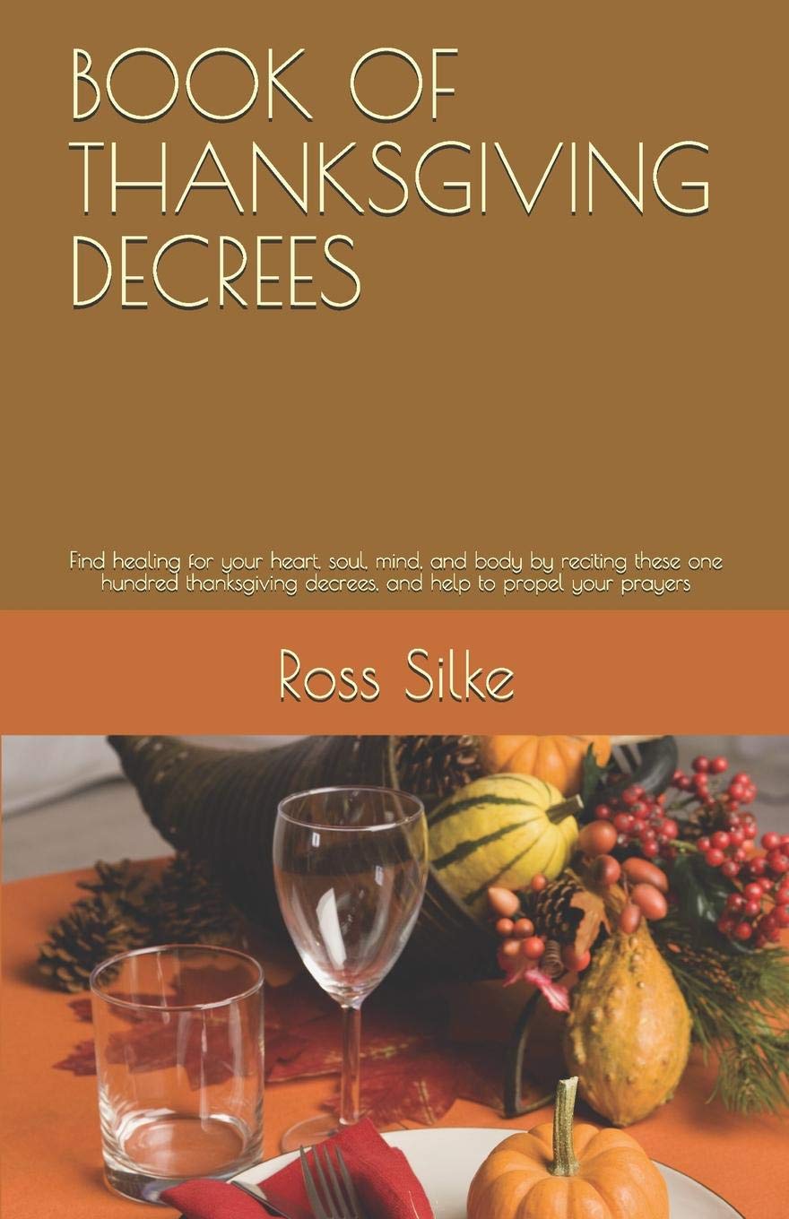 Find heart ... for OF BOOK your THANKSGIVING healing DECREES: