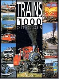 Les  trains en 1000 photos