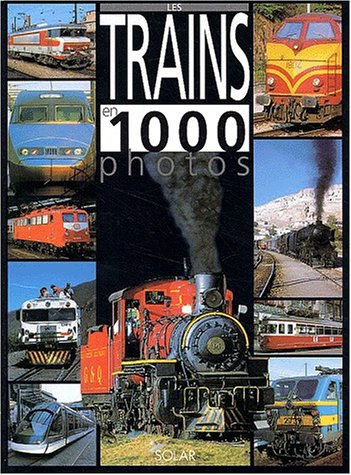 Les  trains en 1000 photos
